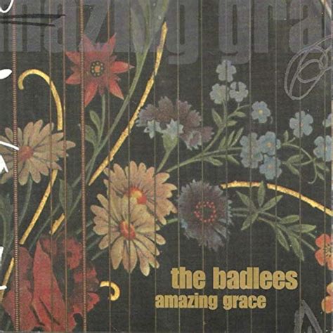 The Badlees - Amazing Grace
