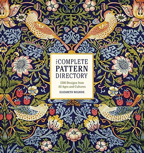 "The Complete Pattern Directory 1500 Designs from All Ages and