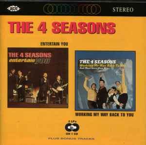The Four Seasons - The 4 Seasons Entertain You/Working My Way Back to You and More Great New Hits