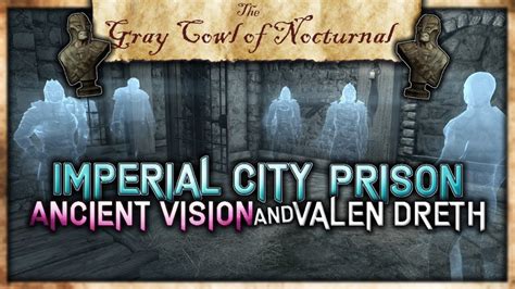 "The Gray Cowl of Nocturnal" - "Imperial City Prison" Walkthrough …