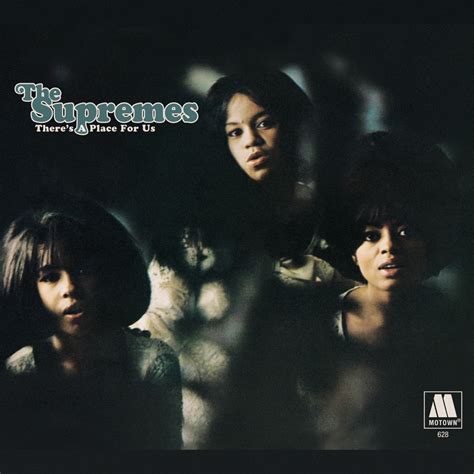 The Supremes - There's a Place for Us: The Unreleased LP + Much More