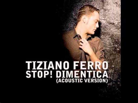 Tiziano Ferro - Stop! Dimentica