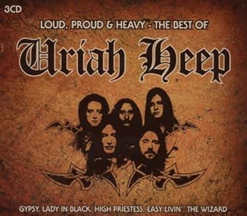Uriah Heep - Loud, Proud & Heavy: The Best of Uriah Heep
