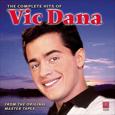 Vic Dana - Complete Hits of Vic Dana
