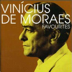Vinícius de Moraes - Favourites