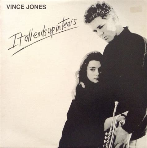 Vince Jones - It All Ends up in Tears