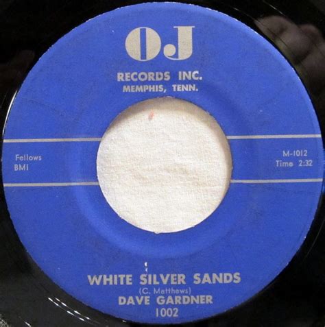 "WHITE SILVER SANDS" LYRICS by DAVE GARDNER: Where the …