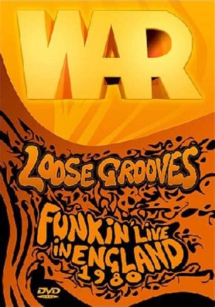 War - Loose Grooves: Funkin' Live in England 1980