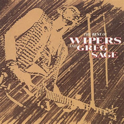 Wipers - The Best of Wipers and Greg Sage