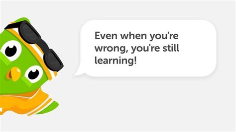 "You always help me, thanks." - Duolingo