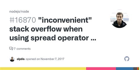 "inconvenient" stack overflow when using spread operator - Github