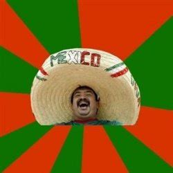 "mexican" Meme Templates - Imgflip