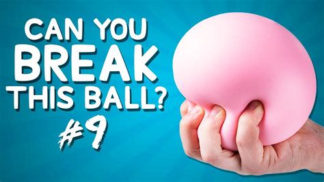 $1000 if You Can Break This Ball in 1 Minute • Break It To …