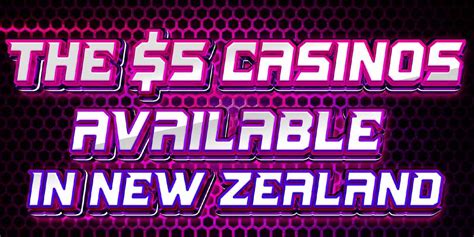 $5 deposit casino new zealand