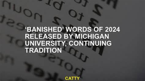 'Banished' words of 2024 released by Michigan university, continuing tradition