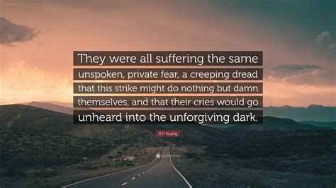 'Dread and suffering'