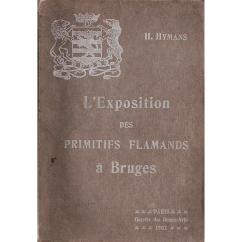 'exposition des primitifs flamands a bruges. - Documentos del archivo general de la villa de madrid.