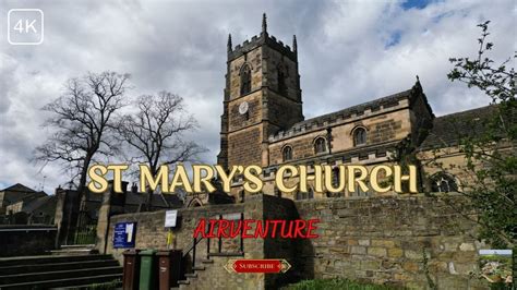 (4K) St Mary the Virgin, (Badsworth) 5.1 Surround Sound