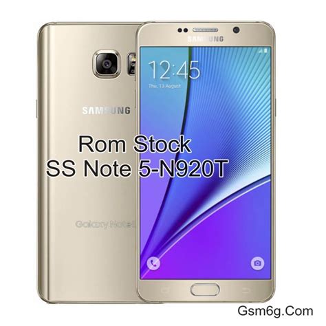 (Free) Rom Sam Sung Note 5-N920T Firmware Note 5 - Gsm6g