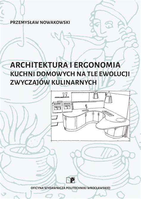 (PDF) Architektura i ergonomia kuchni domowych na tle ewolucji ...