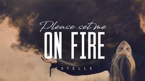 (Pls) Set Me On Fire - text, překlad - karaoketexty.cz