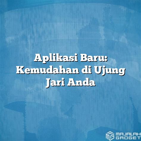 **Aplikasi Brand dari Bandung: Kemudahan di Ujung Jari**