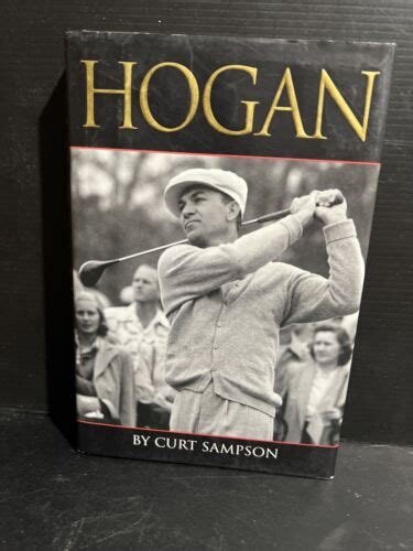 *Signed* Hogan by Curt Sampson (1996, Hardcover) Golf Ben Hogan …