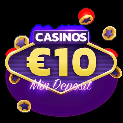 10 euro deposit casino