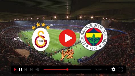 2023 fenerbahçe galatasaray maçı canli izle