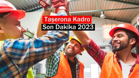 2023 taşeron kadro son dakika