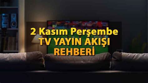 22 kasım tv yayın akışı