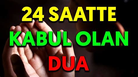 24 saatte kabul olan ismi azam duası