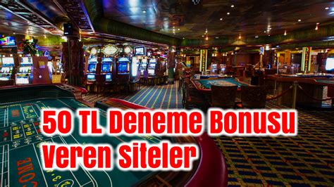 50 tl deneme bonusu veren casino siteleri