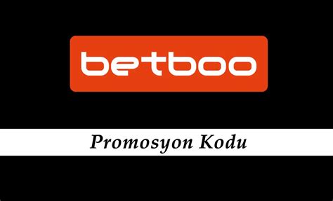 Betboo promosyon kodu