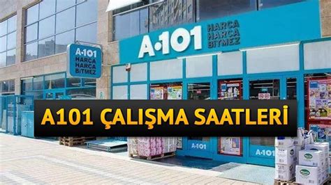 a101 kaçta açılıyor 2023