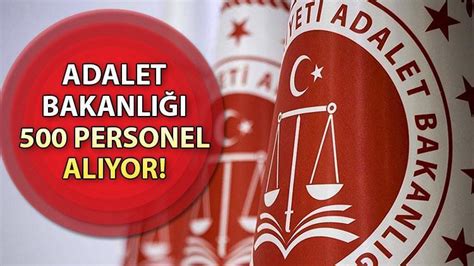 adalet bakanlığı 500 personel alımı