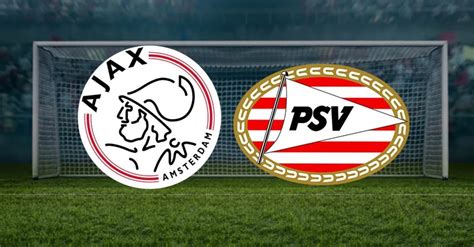 ajax psv maçı