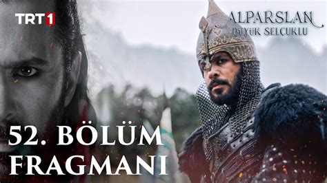 alparslan büyük selçuklu 52.bölüm izle