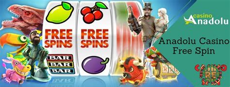 anadolu casino free spins