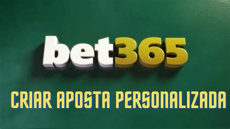 aposta personalizada bet365