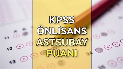 astsubay kpss taban puanları