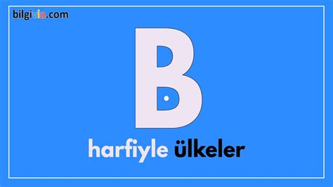 b ile başlayan ülke