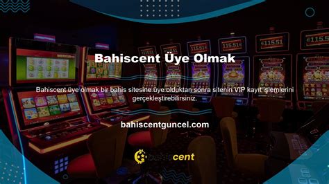 bahiscent VIP slotlar