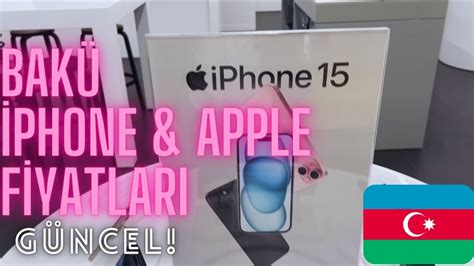 bakü'de iphone fiyatları