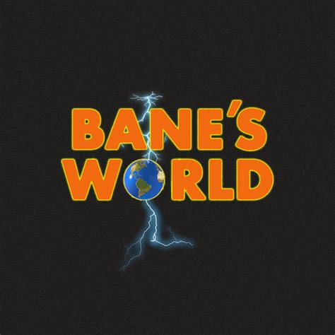 banes world