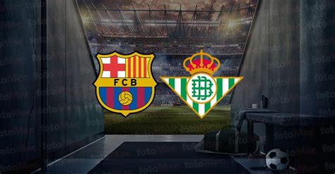 barcelona real betis maçı hangi kanalda