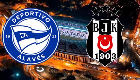 beşiktaş deportivo alaves