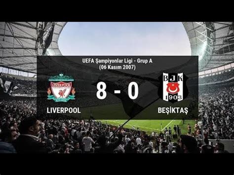 beşiktaş liverpool maçı 8 0