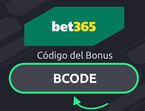 bet365 bonus codigo