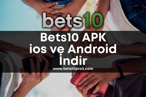 bets10 apk indir android